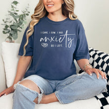Load image into Gallery viewer, I Had Anxiety Graphic Tee