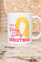 Load image into Gallery viewer, Holly Dolly Christmas Mug