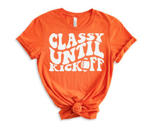 Load image into Gallery viewer, PREORDER: Classy Until Kickoff Graphic Tee in 10 Colors